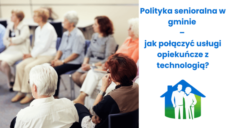 Polityka senioralna w gminie 8 Read more about the article Polityka senioralna w gminie